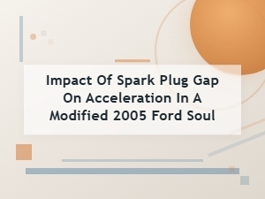 Optimizing Spark Plug Gap for Improved Acceleration